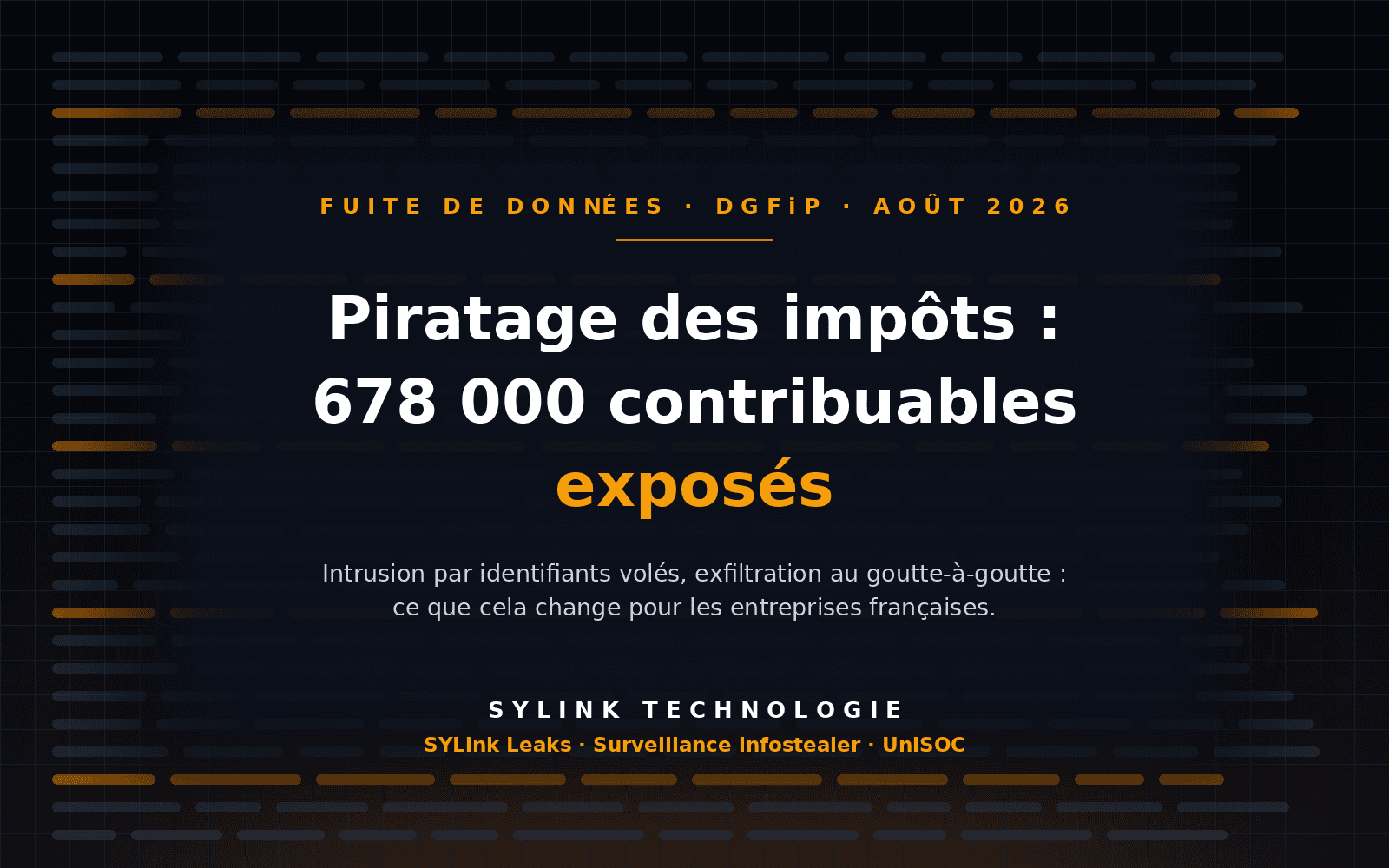 Piratage des impôts : 678 000 contribuables exposés, et ce que cette fuite change pour les entreprises